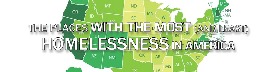 Us States Cities With The Highest Vs Lowest Rates Of Homelessness